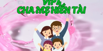 Khóa học Vip 4: Cha mẹ Hiền Tài